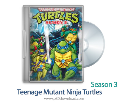 دانلود Teenage Mutant Ninja Turtles 1989 :S03 - انیمیشن لاک پشت های نینجا: فصل سوم