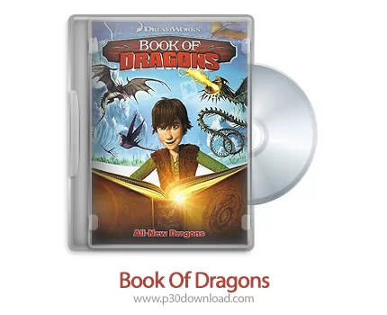 دانلود Book of Dragons 2011 - انیمیشن کتاب اژدها