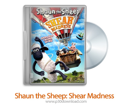 دانلود Shaun the Sheep: Shear Madness - انیمیشن بره ناقلا: دیوانگی در پشم زنی