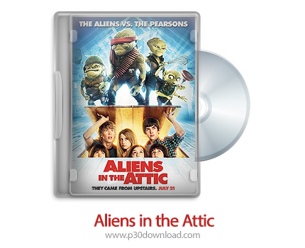 دانلود Aliens in the Attic 2009 - انیمیشن بیگانگان اتاق زیر شیروانی
