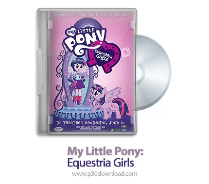 دانلود My Little Pony: Equestria Girls 2013 - اسب کوچولوی من: دختران چابک سوار