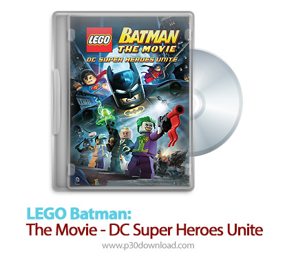 دانلود LEGO Batman: The Movie - DC Super Heroes Unite 2013 - انیمیشن بت من