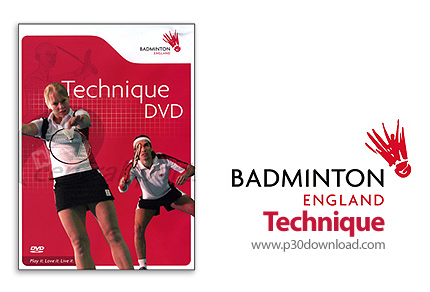 دانلود Badminton England Technique Training - آموزش بدمینتون