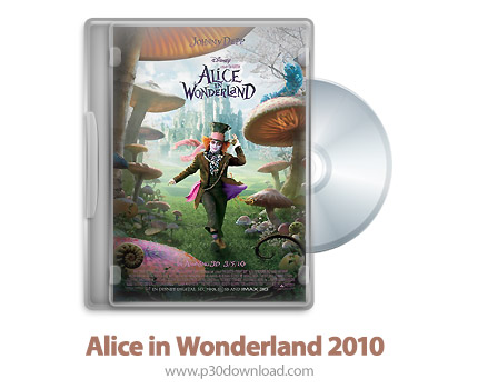 دانلود Alice in Wonderland 2010 2D/3D SBS - انیمیشن آلیس در سرزمین عجایت (دوبله فارسی) (2بعدی/ 3بعدی