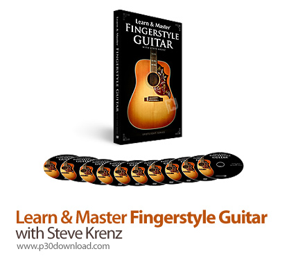دانلود Legacy Learn & Master Fingerstyle Guitar - دوره حرفه ای و کامل آموزش گیتار، استایل انگشتان 