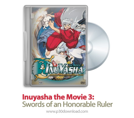 دانلود Inuyasha the Movie 3: Swords of an Honorable Ruler 2003 - انیمه اینویاشا