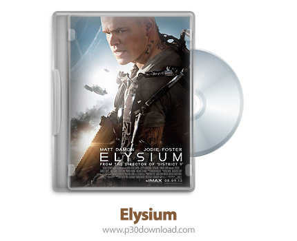 دانلود Elysium 2013 - فیلم تبعیض (دوبله فارسی)