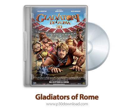 دانلود Gladiators of Rome 2012 - انیمیشن گلادیاتورهای روم (دوبله فارسی)