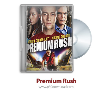 دانلود Premium Rush 2012 - فیلم نهایت سرعت (دوبله فارسی)