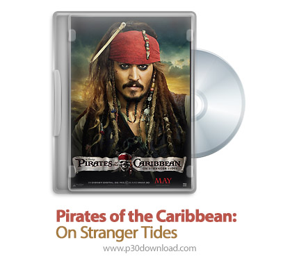 دانلود Pirates of the Caribbean: On Stranger Tides 2011 - فیلم دزدان دریایی کارائیب: سوار بر امواج ن