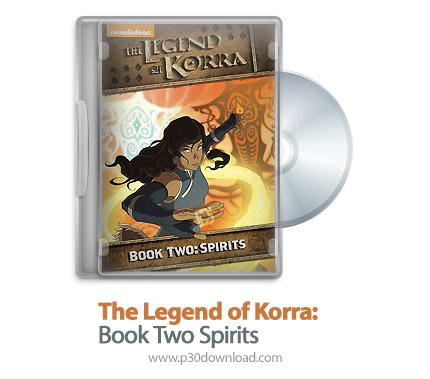 دانلود The Legend of Korra 2013: Book Two Spirits - انیمیشن افسانه کورا: کتاب دوم ارواح