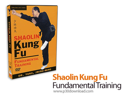 دانلود Shaolin Kung Fu Fundamental Training - آموزش کونگ ‌فو شائولین