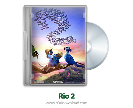 دانلود Rio 2 2014 2D/3D SBS - انیمیشن ریو 2 (2بعدی/ 3بعدی) (دوبله فارسی)