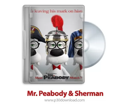 دانلود Mr. Peabody & Sherman 2014 - انیمیشن آقای پیبادی و شرمن (دوبله فارسی)