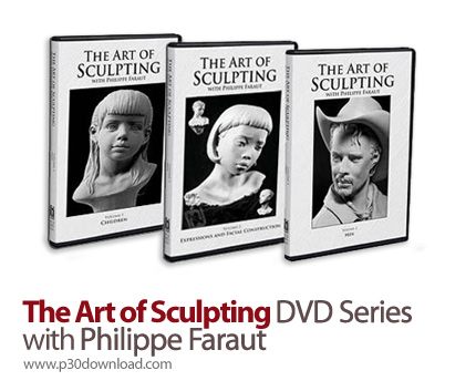 دانلود The Art of Sculpting DVD Series with Philippe Faraut vol 1-3 - آموزش مجسمه سازی