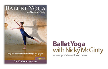 دانلود Ballet Yoga with Nicky McGinty - آموزش یوگای باله