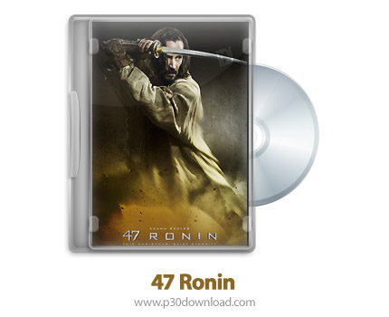 دانلود 47 Ronin 2013 - فیلم 47 رونین (دوبله فارسی)