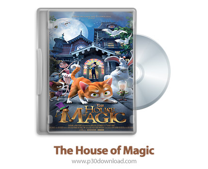 دانلود The House of Magic 2013 - انیمیشن خانه جادو (دوبله فارسی)