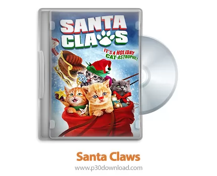 دانلود Santa Claws 2014 - فیلم بابانوئل و بچه گربه