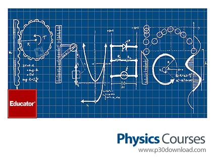 دانلود Educator Physics Courses - دوره های آموزشی فیزیک