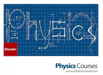 دانلود Educator Physics Courses - دوره های آموزشی فیزیک