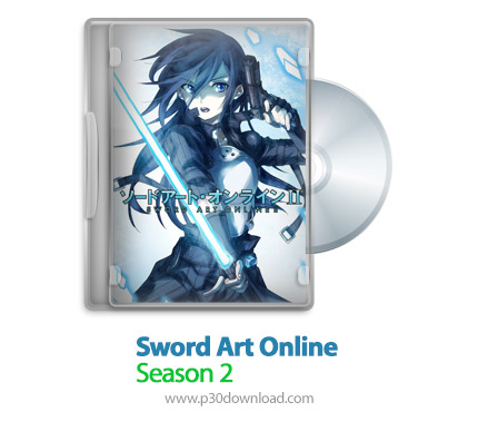 دانلود Sword Art Online 2014: S02 - انیمه هنر شمشیرزنی: فصل دوم