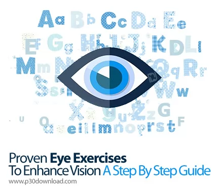 دانلود Udemy Proven Eye Exercises To Enhance Vision - A Step By Step Guide - آموزش نرمش عضلات چشم