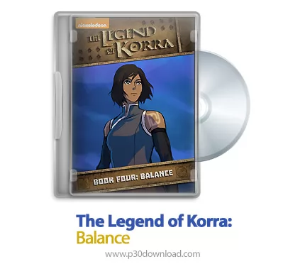 دانلود The Legend of Korra 2014: Book Four Balance - انیمیشن افسانه کورا: کتاب چهارم تعادل