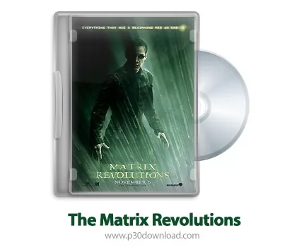 دانلود The Matrix Revolutions 2003 - فیلم انقلاب های ماتریکس (دوبله فارسی)