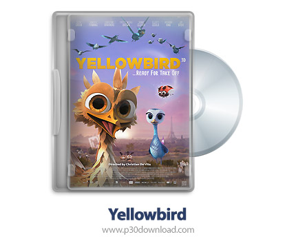 دانلود Yellowbird 2014 - انیمیشن پرنده زرد
