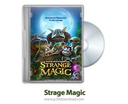 دانلود Strange Magic 2015 - انیمیشن داستان عشق (دوبله فارسی)