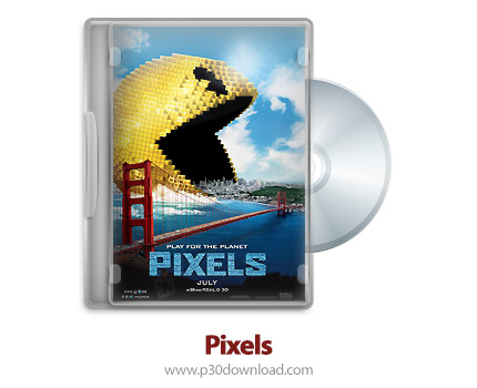 دانلود Pixels 2015 - فیلم پیکسل ها (دوبله فارسی)