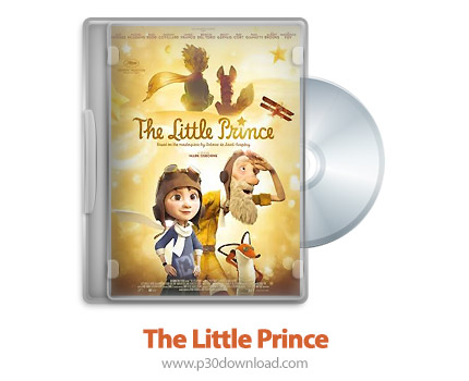 دانلود The Little Prince 2015 2D/3D SBS - انیمیشن شازده کوچولو (2بعدی/ 3بعدی) (دوبله فارسی)