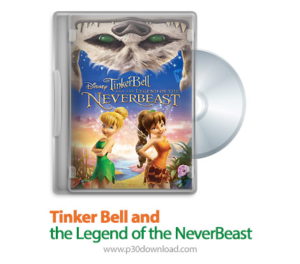 دانلود Tinker Bell and the Legend of the NeverBeast 2014 - انیمیشن تینکر بل (دوبله فارسی)