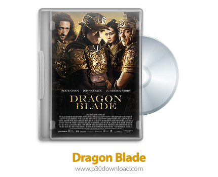 دانلود Dragon Blade 2015 - فیلم تیغ اژدها (دوبله فارسی)