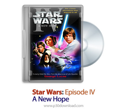 دانلود Star Wars: Episode IV - A New Hope 1977 - فیلم جنگ ستارگان قسمت چهارم: امیدی تازه (دوبله فارس