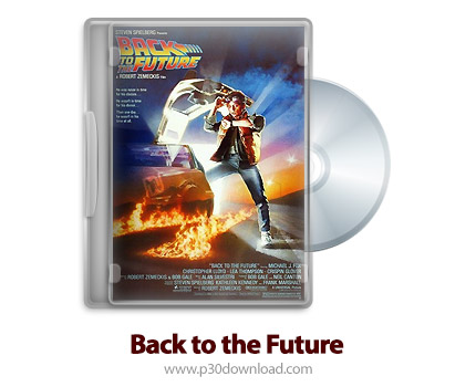 دانلود Back to the Future 1985 - فیلم بازگشت به اینده (دوبله فارسی)