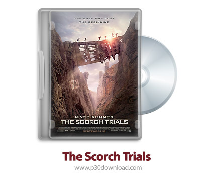 دانلود The Scorch Trials 2015 - فیلم دونده مارپیچ: محاکمات سوختگی (دوبله فارسی)