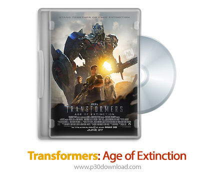 دانلود Transformers: Age of Extinction 2014 - فیلم تبدیل شوندگان: عصر انقراض (دوبله فارسی)
