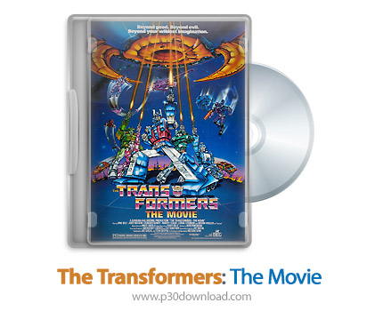 دانلود The Transformers: The Movie 1986 - انیمیشن تبدیل شوندگان