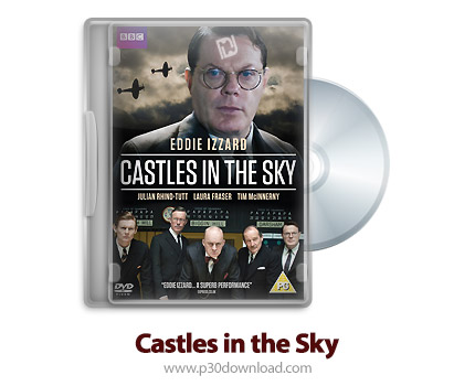 دانلود Castles in the Sky 2014 - فیلم قلعه هایی در آسمان (دوبله فارسی)