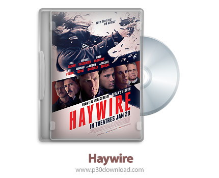 دانلود Haywire 2011 - فیلم آشفتگی (دوبله فارسی)