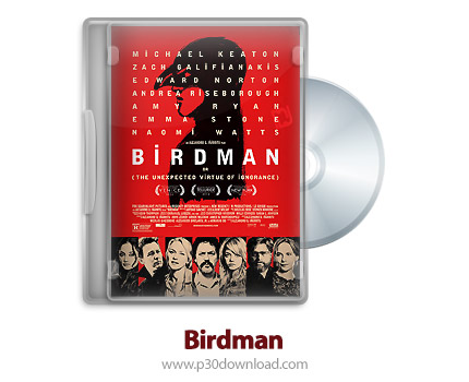 دانلود Birdman 2014 - فیلم مرد پرنده ای (دوبله فارسی)