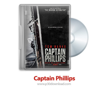دانلود Captain Phillips 2013 - فیلم کاپیتان فیلیپس (دوبله فارسی)