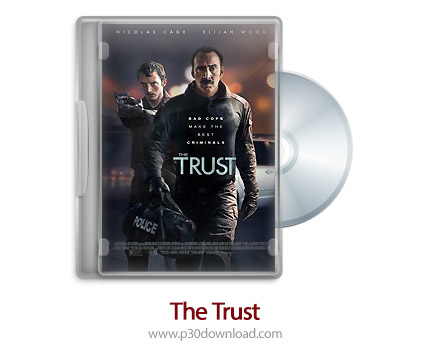 دانلود The Trust 2016 - فیلم اعتماد