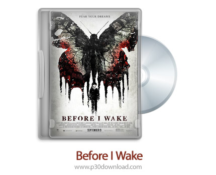 دانلود Before I Wake 2016 - فیلم قبل از اینکه بیدار شوم