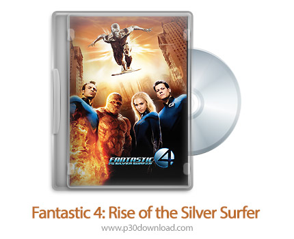 دانلود Fantastic 4: Rise of the Silver Surfer 2007 - فیلم چهار شگفت انگیز: قیام موج سوار نقره ای (دو