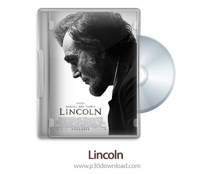 دانلود Lincoln 2012 - فیلم لینکولن (دوبله فارسی)