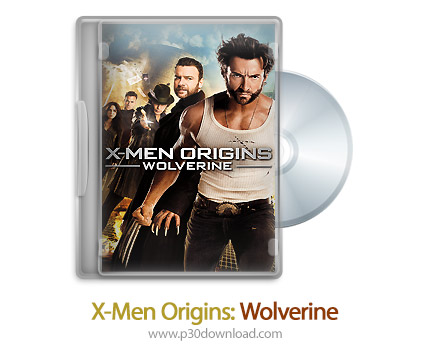 دانلود X-Men Origins: Wolverine 2009 - فیلم خاستگاه مردان ایکس: گرگ نما (دوبله فارسی)