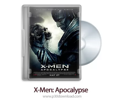 دانلود X-Men: Apocalypse 2016 - فیلم ایکس من: اخرالزمان